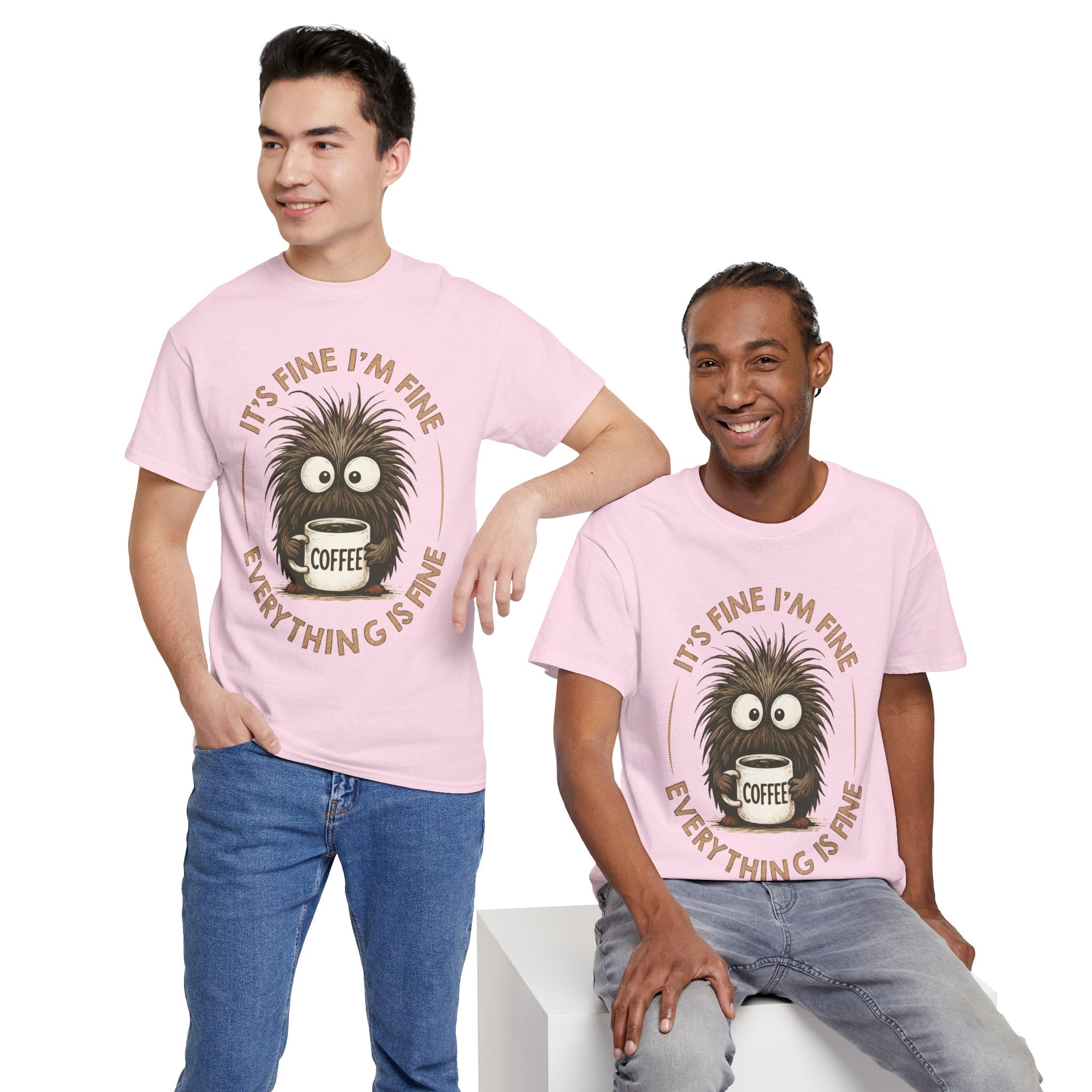 Funny Coffee Tee — “It’s fine I’m fine everything is fine” Fuzzy Creature Mug Unisex Cotton Tee