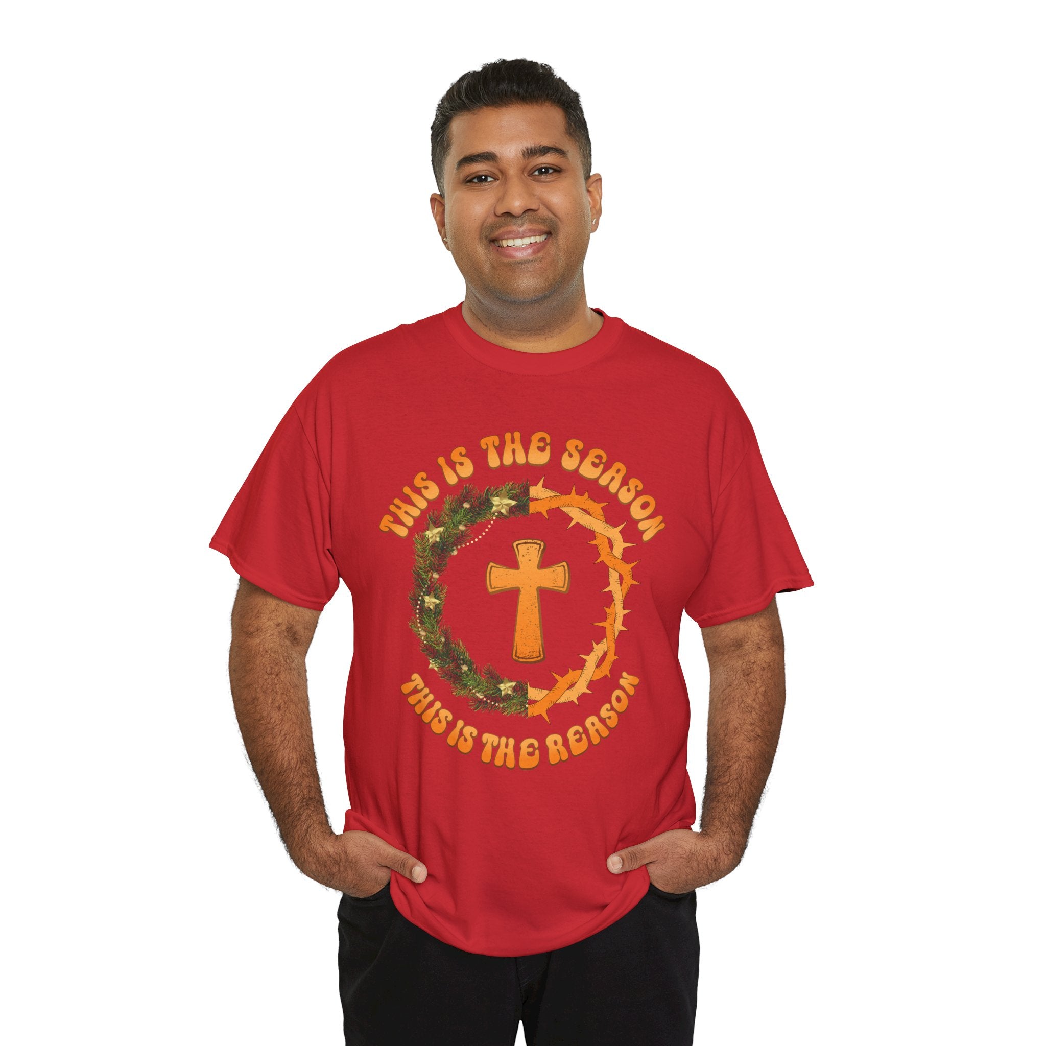 Christian Christmas T-Shirt — "This Is the Season, This Is the Reason" (Cross, Wreath & Crown of Thorns).Unisex Cotton Tee