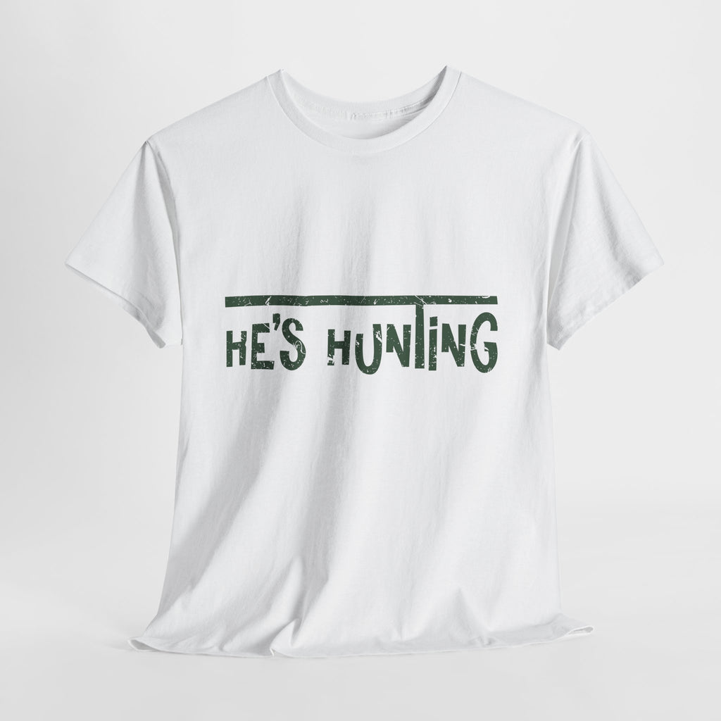 He’s Hunting Distressed Tee — Minimalist Tan Hunting Unisex Cotton Tshirt