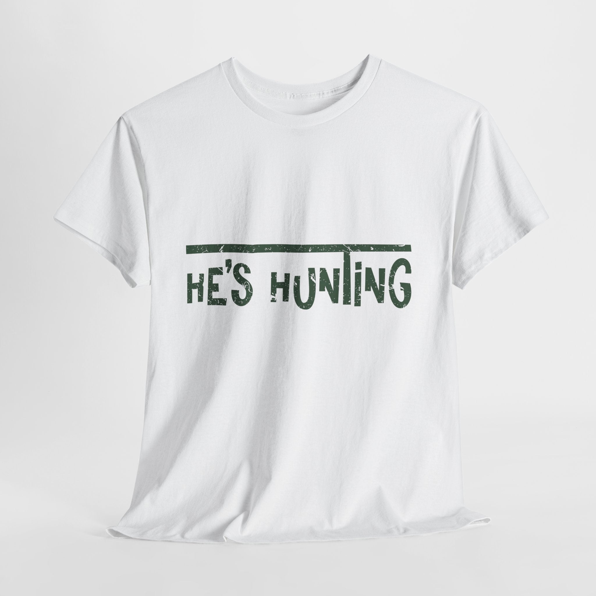 He’s Hunting Distressed Tee — Minimalist Tan Hunting Unisex Cotton Tshirt