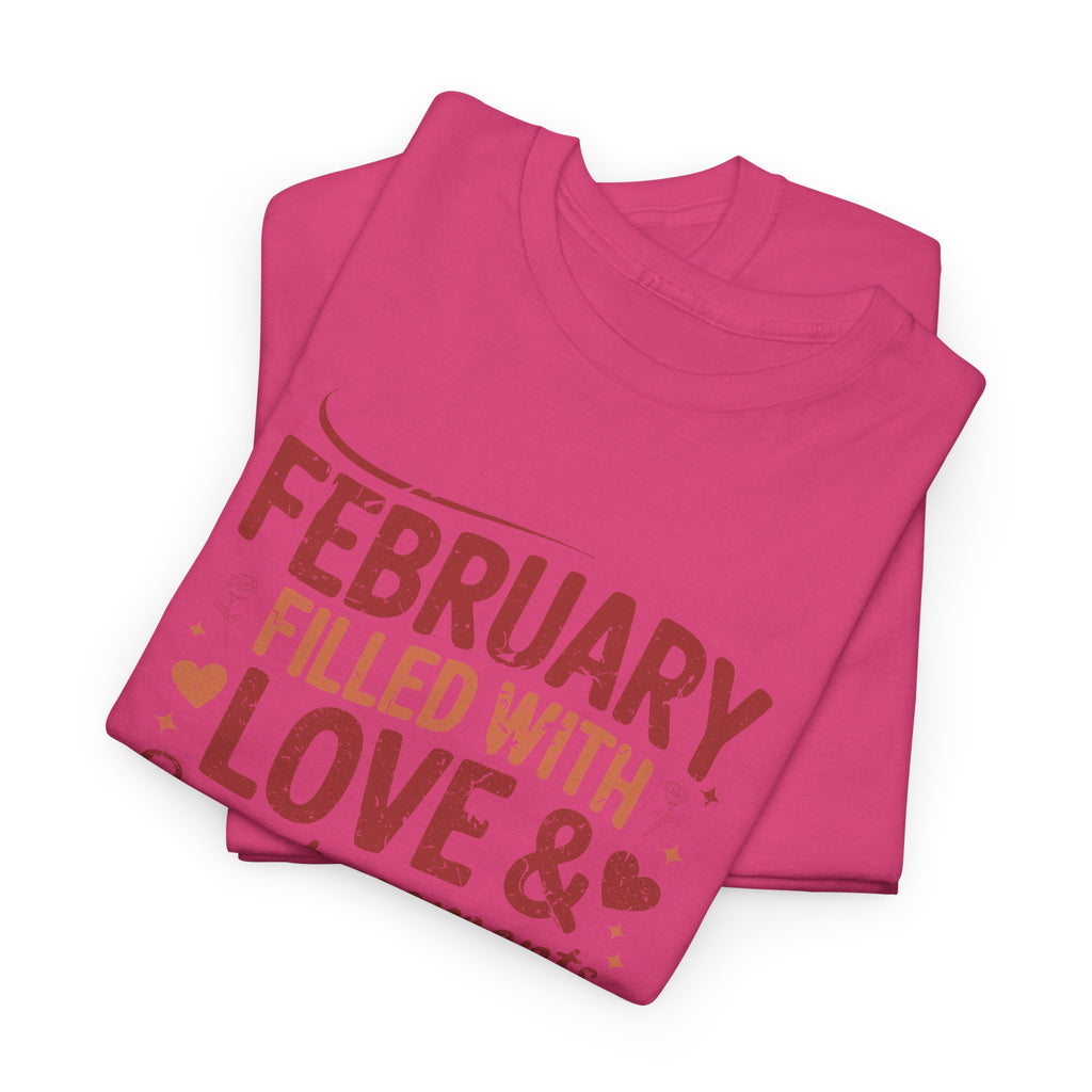 February Filled With Love Tee — Cozy Love Notes Valentine's Unisex Cotton Tshirt