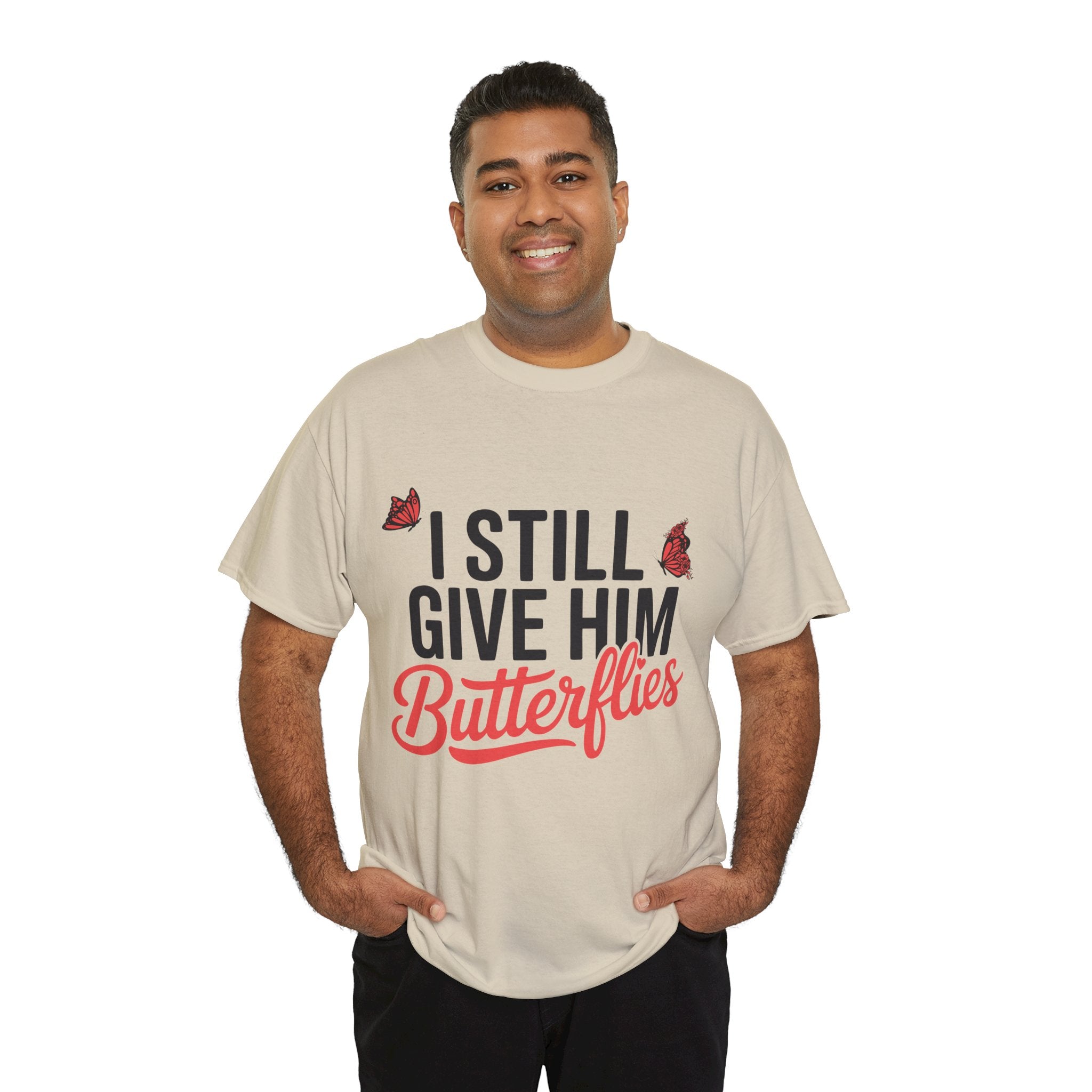 I Still Give Him Butterflies T-Shirt — Romantic Floral Butterfly Unisex Cotton Tee