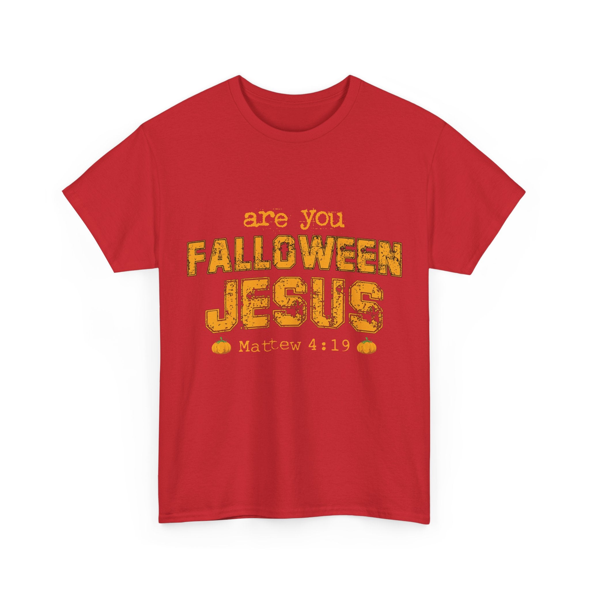 Christian Halloween T-Shirt — “Are You Falloween Jesus? Matthew 4:19” Distressed Pumpkin Design. Unisex Cotton Tee