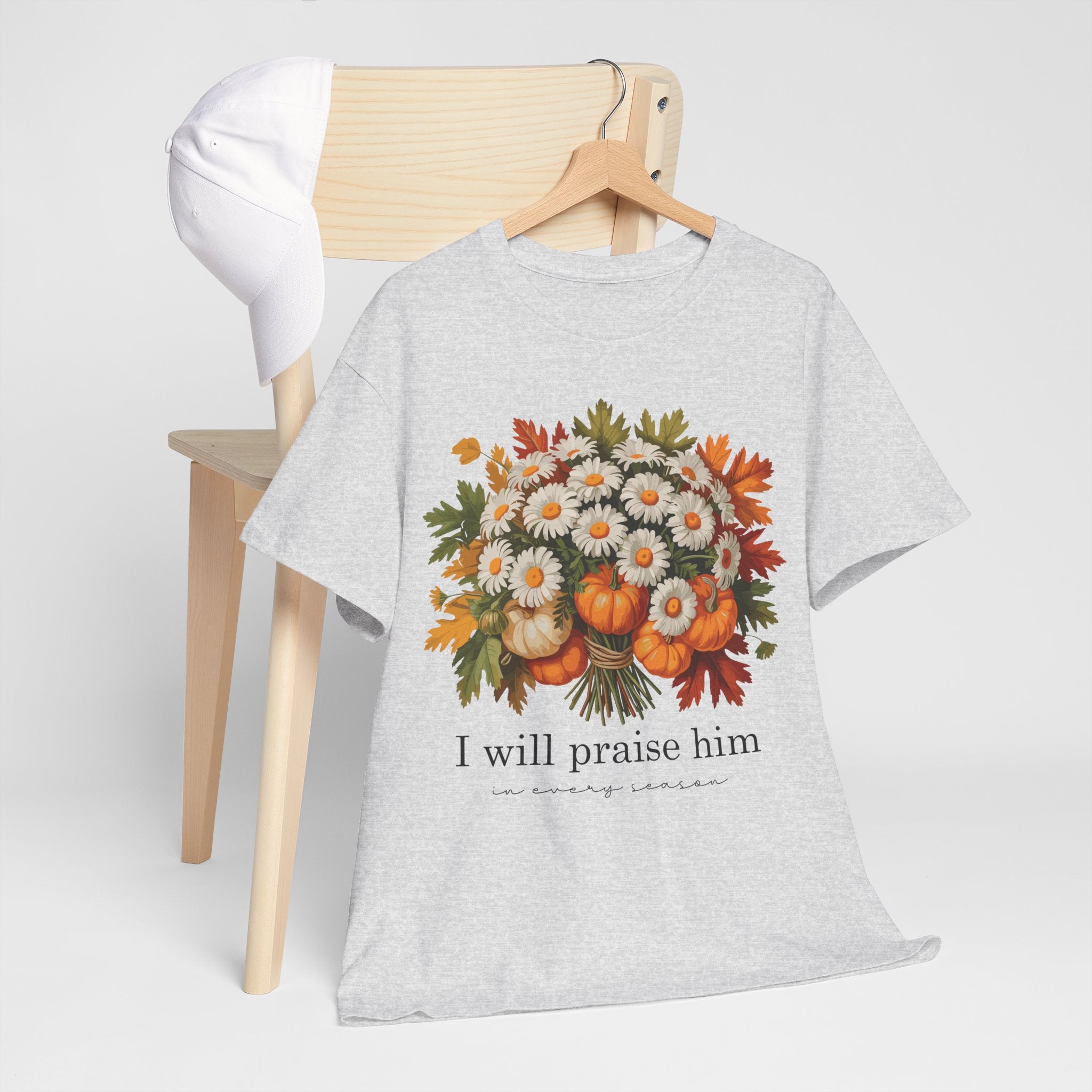 I Will Praise Him In Every Season Fall Floral Unisex Cotton Tee