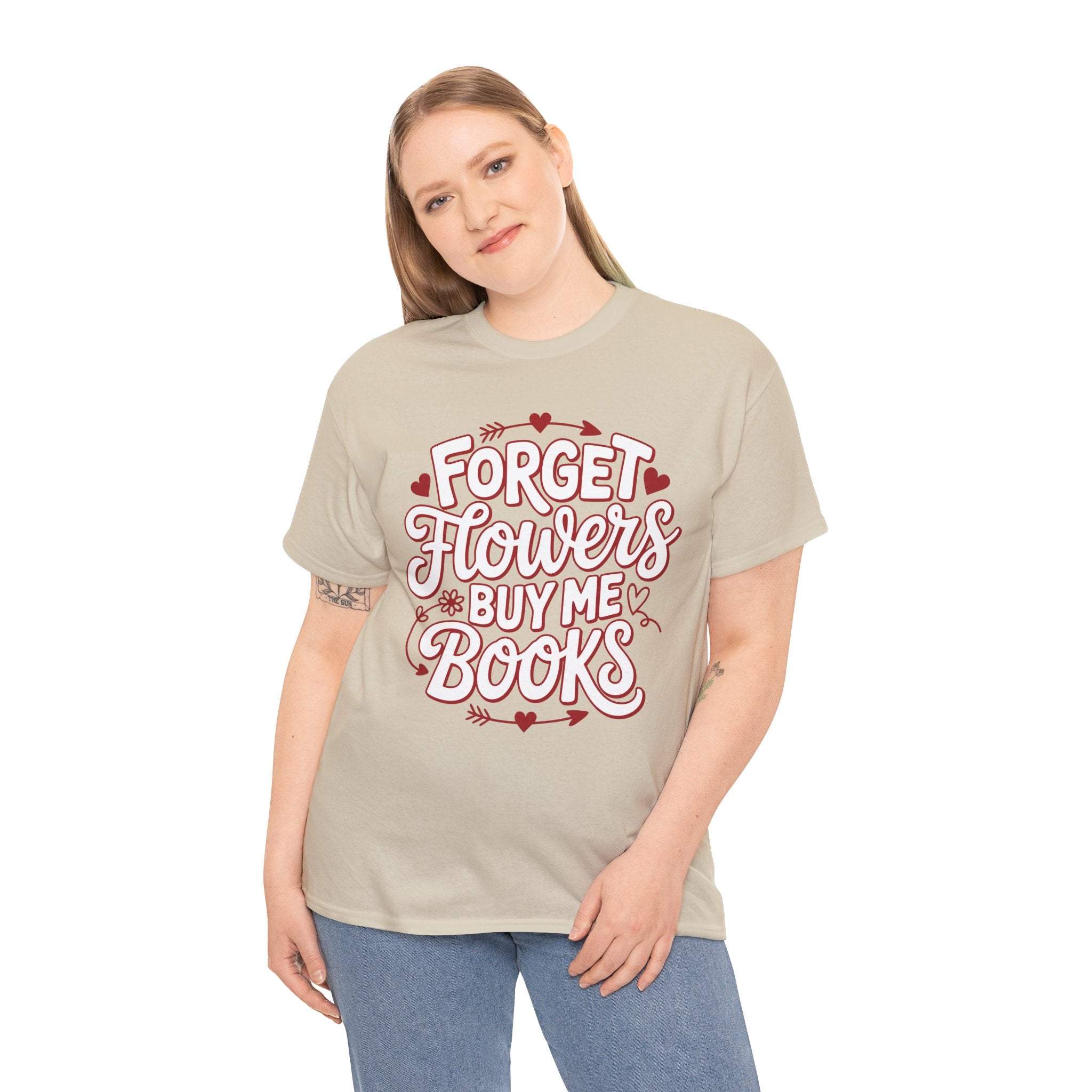 Forget Flowers Buy Me Books T-Shirt — Pink Heart Typography Unisex Cotton Tee