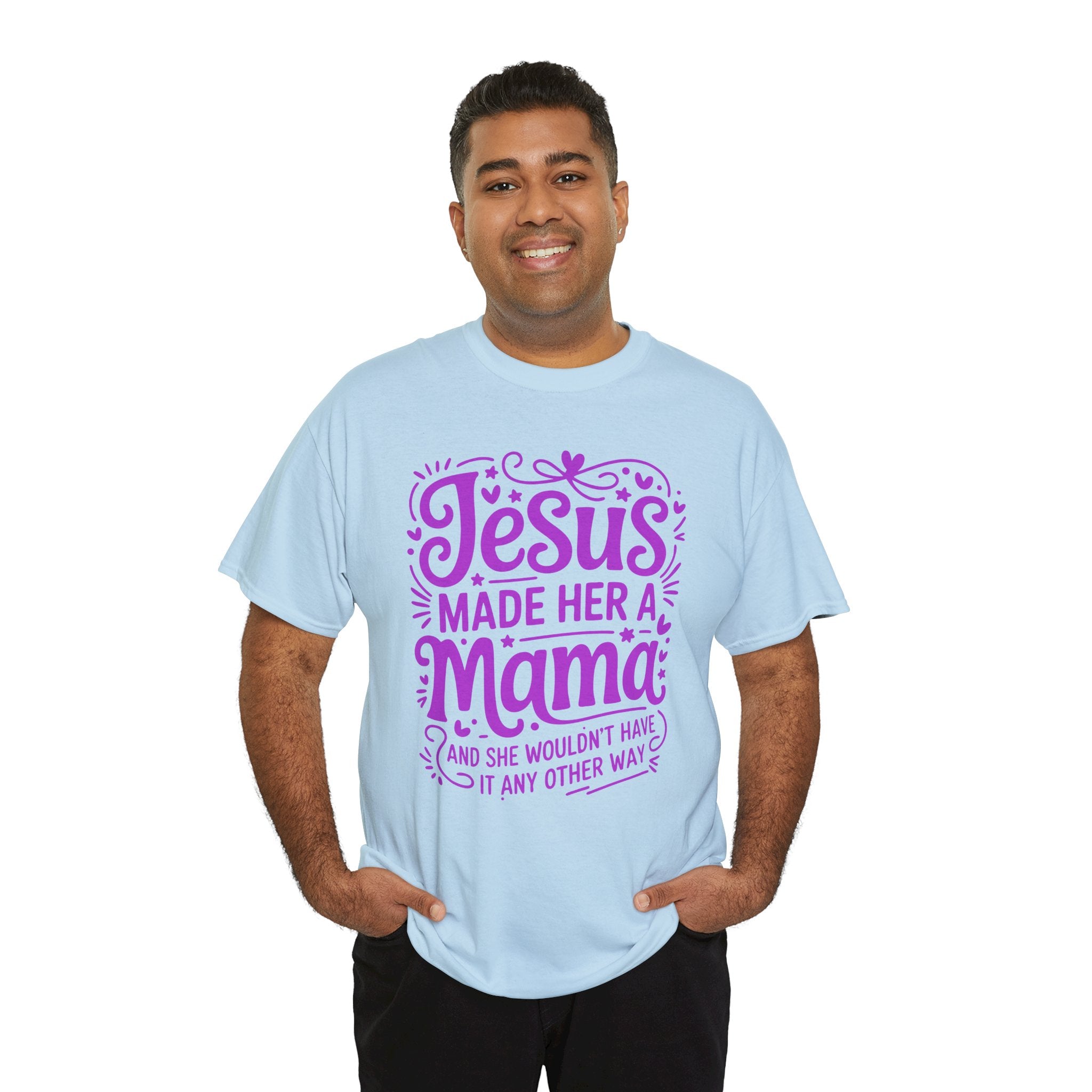 Jesus Made Her a Mama — Christian MamaUnisex Cotton T-Shirt