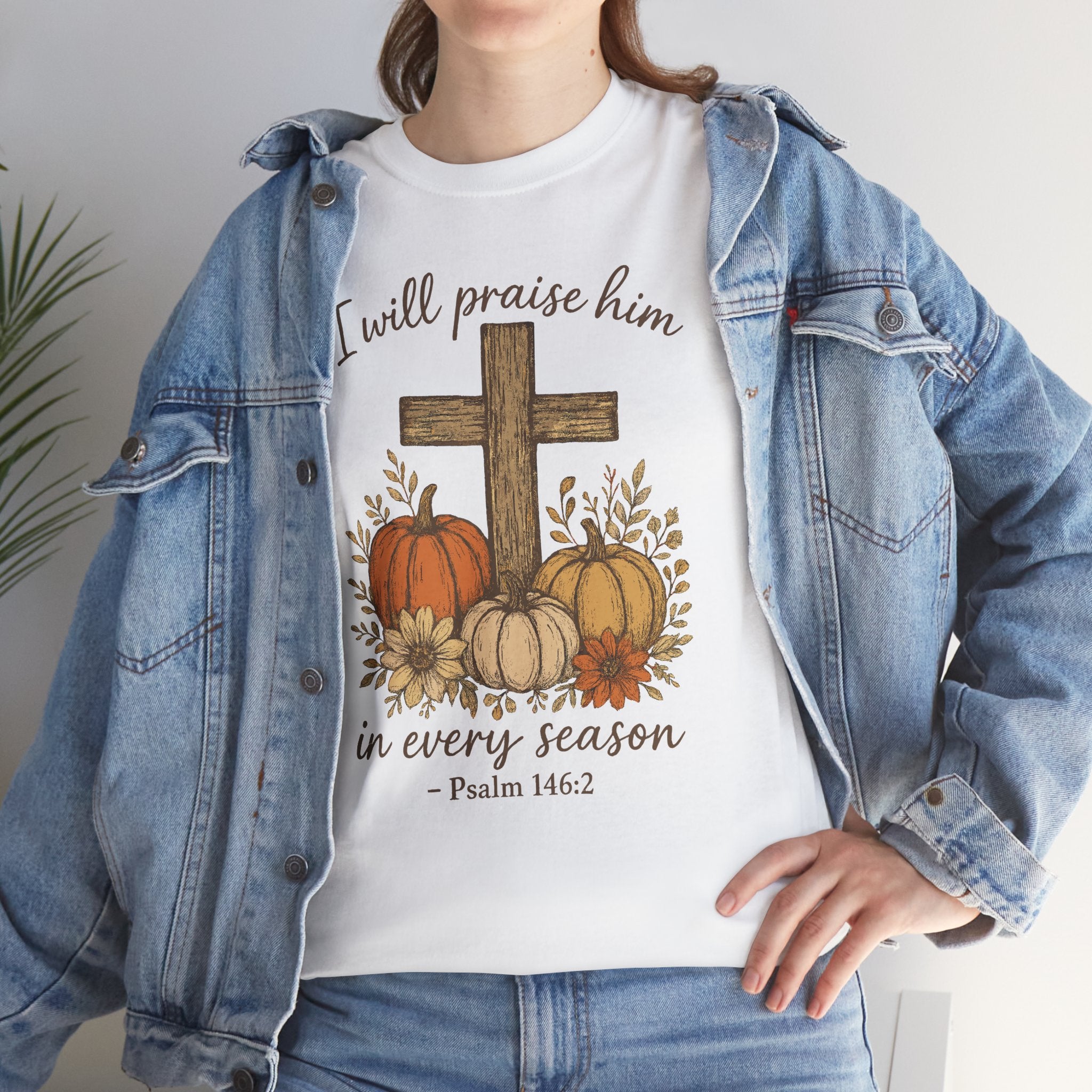 Psalm 146:2 Pumpkin Cross T-Shirt — I Will Praise Him in Every Season. Unisex Cotton Tee