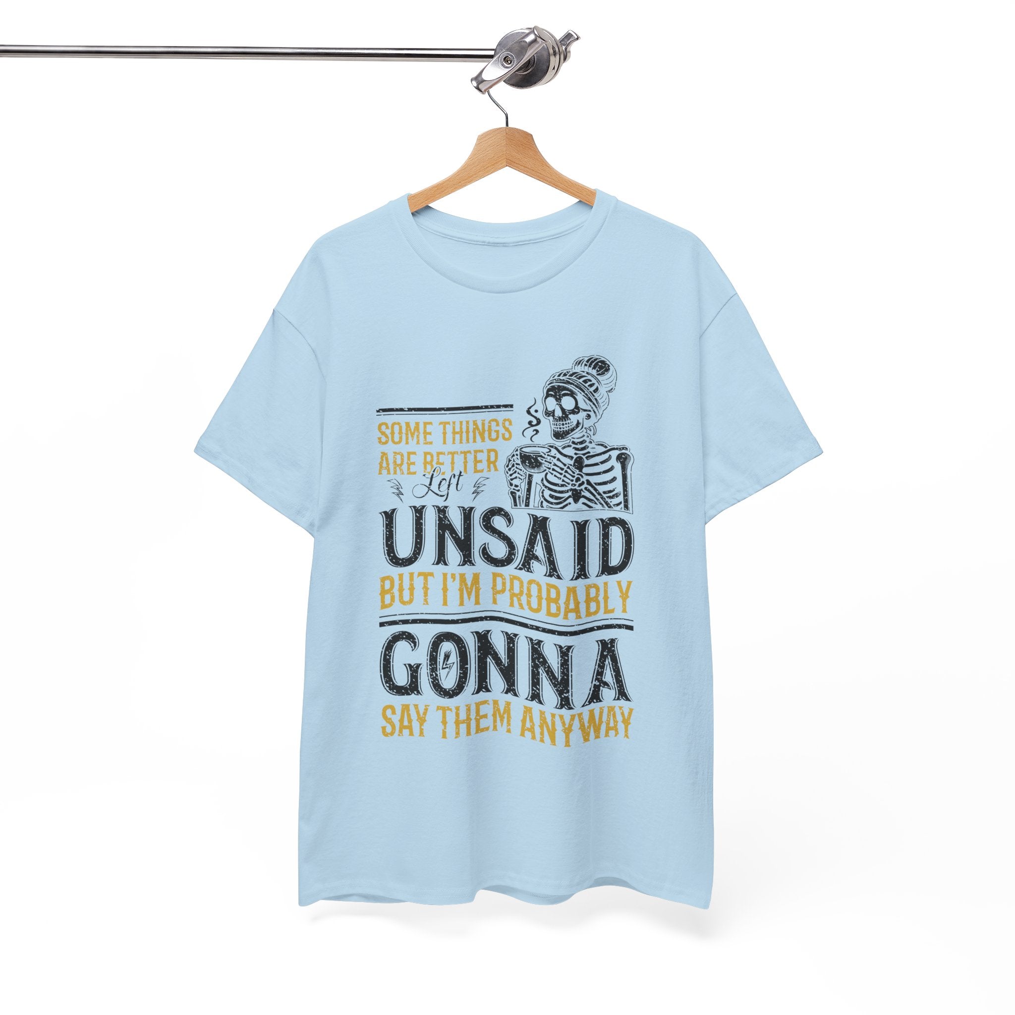 Distressed Yellow "Some Things Are Better Left Unsaid"Unisex Cotton Tee