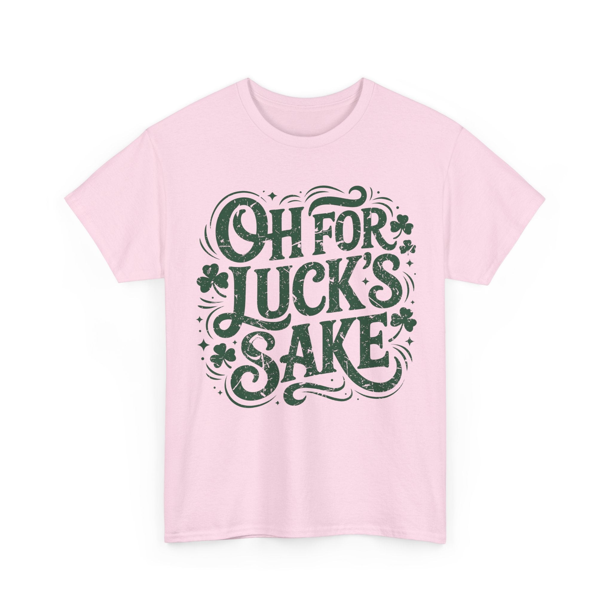 Oh for Luck's Sake Shamrock Unisex Cotton Tee