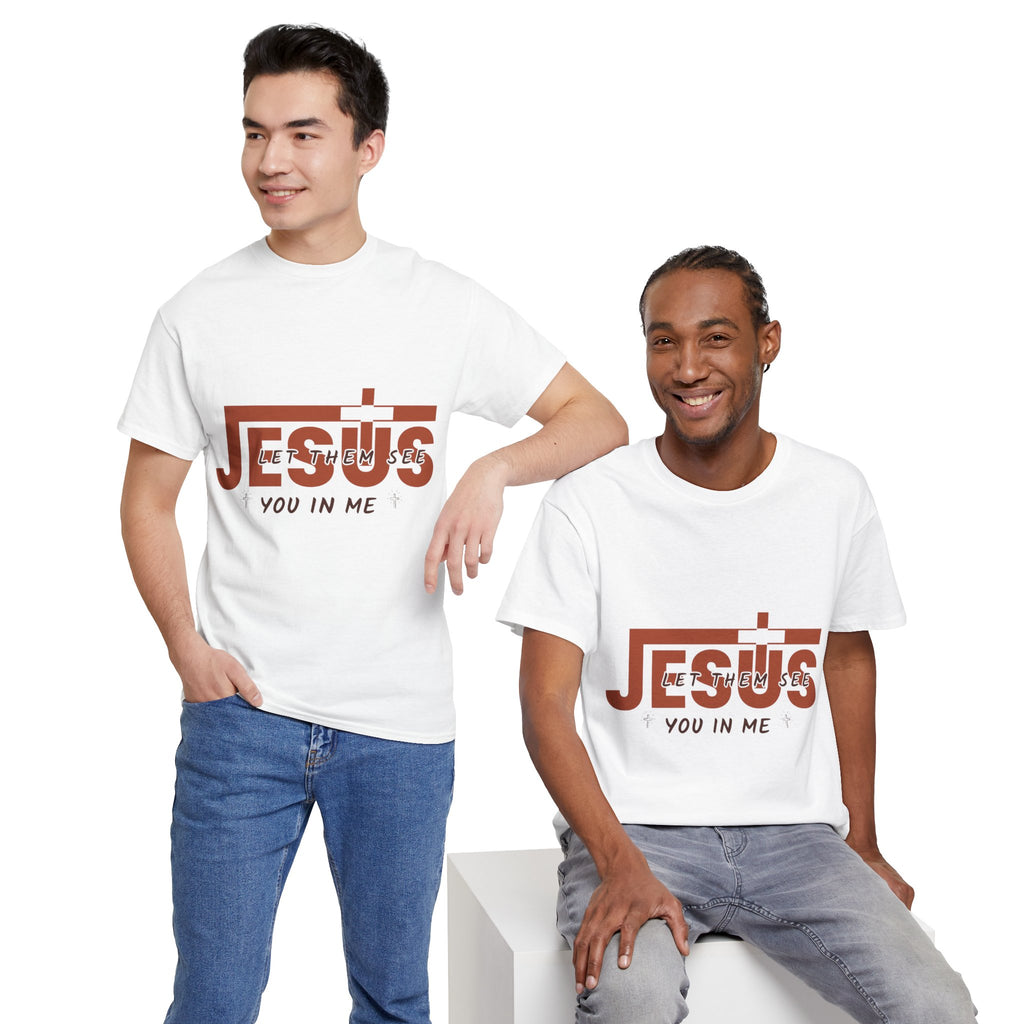 Jesus, Let Them See You in Me T-Shirt — Minimalist Christian Cross Unisex Cotton Tee