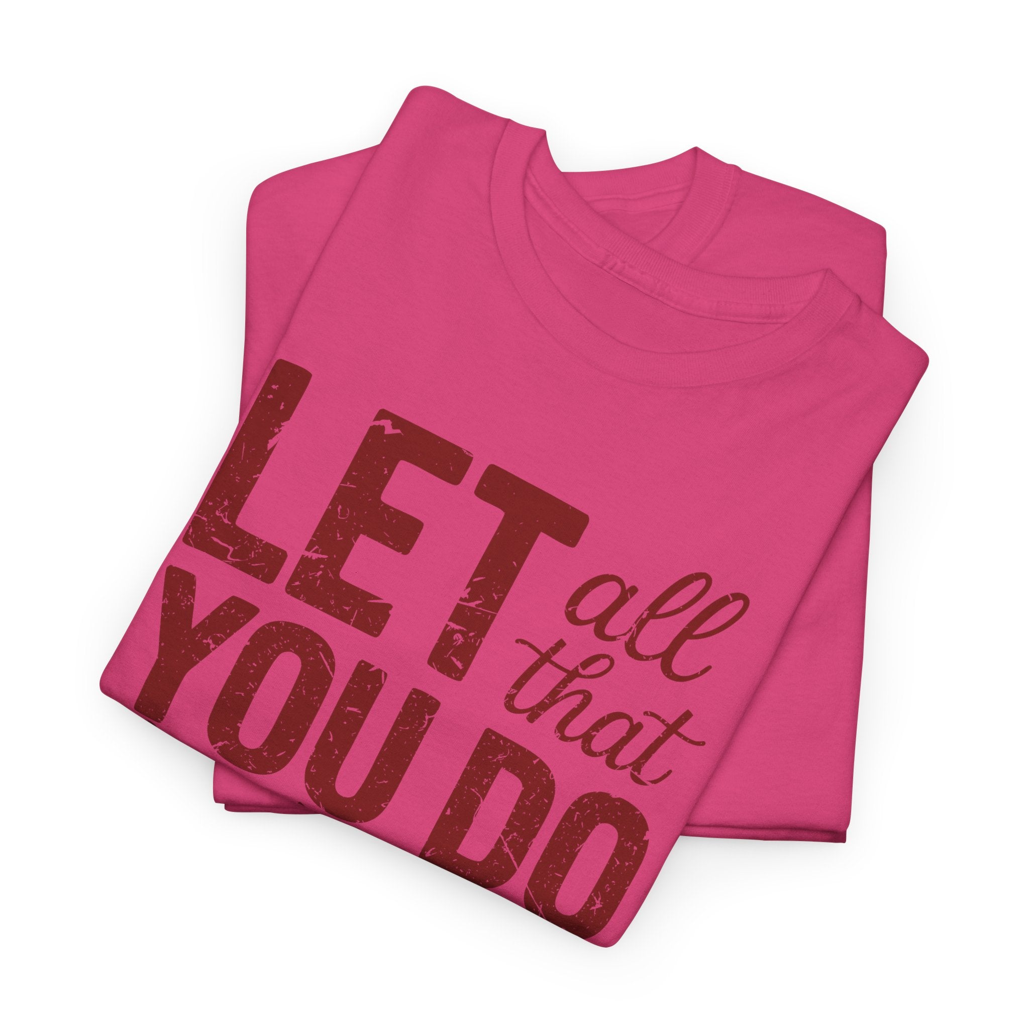 Let All That You Do Be Done In Love T-Shirt — Rustic Red Typography Unisex Cotton Tee