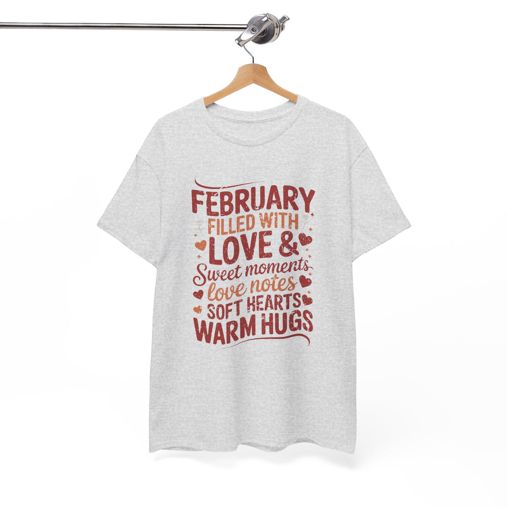 February Filled With Love Tee — Cozy Love Notes Valentine's Unisex Cotton Tshirt
