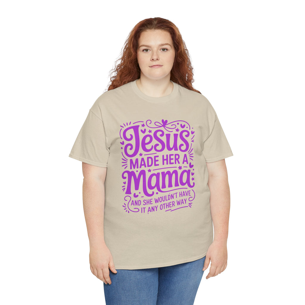 Jesus Made Her a Mama — Christian MamaUnisex Cotton T-Shirt