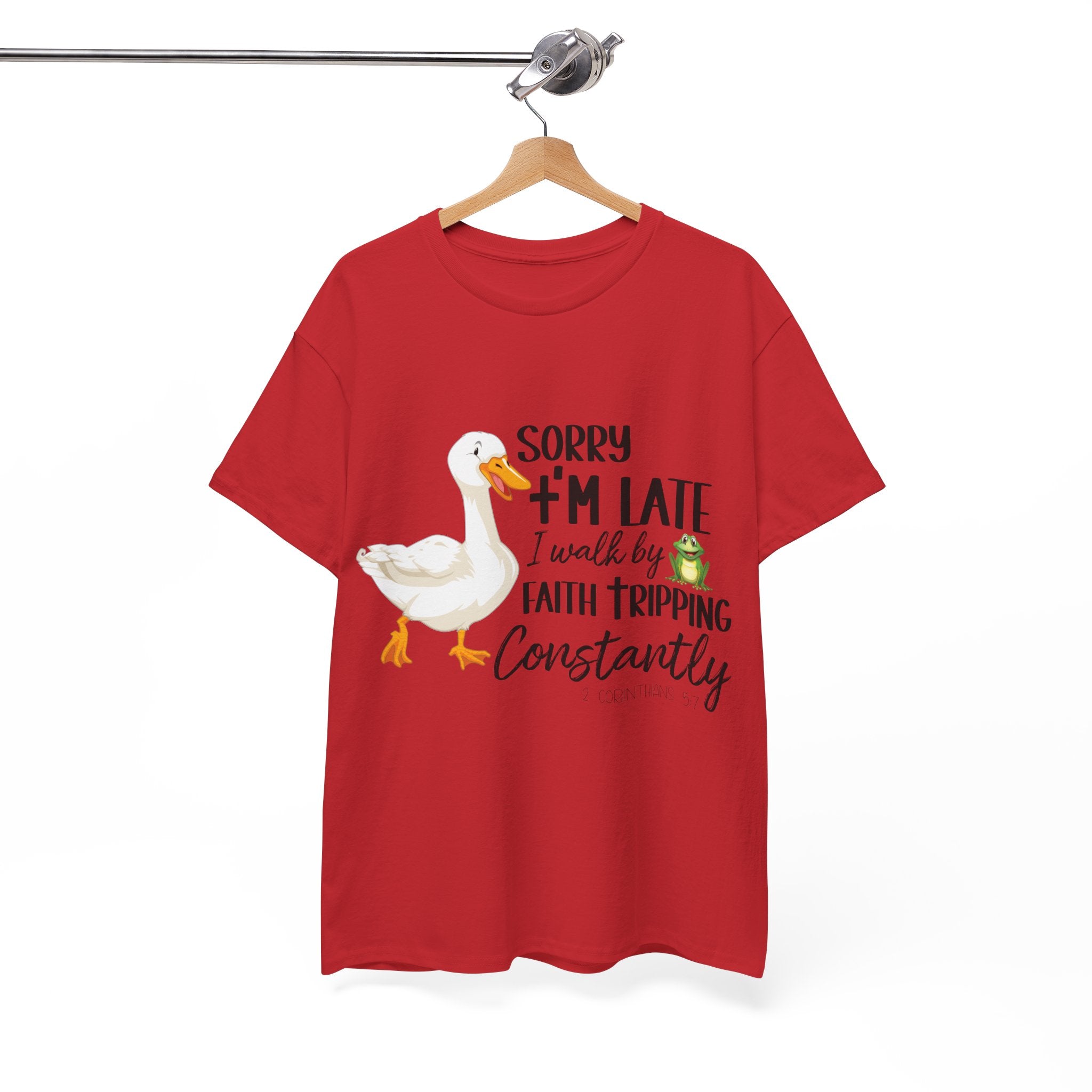 Christian Humor T-Shirt — “Sorry I’m Late, I Walk by Faith Tripping Constantly” (Duck & Frog). Unisex Cotton Tee