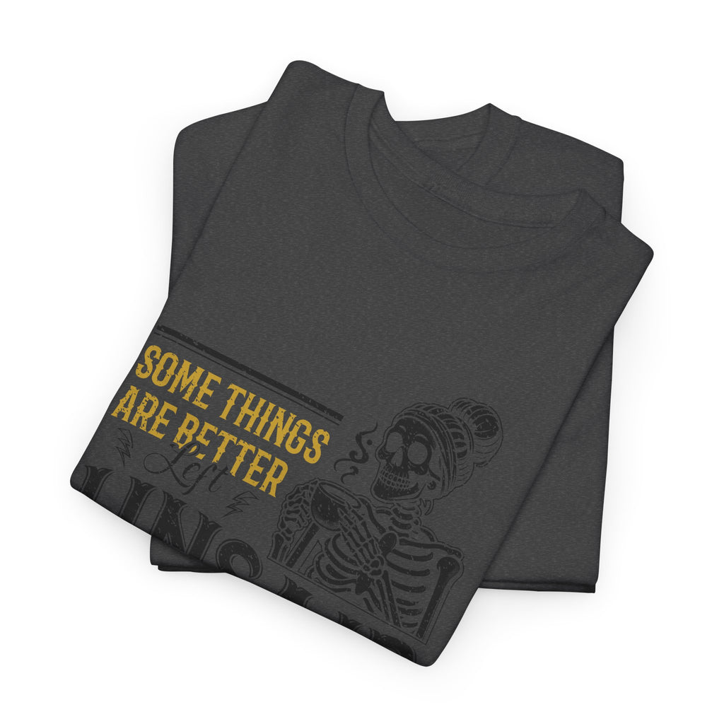 Distressed Yellow "Some Things Are Better Left Unsaid"Unisex Cotton Tee
