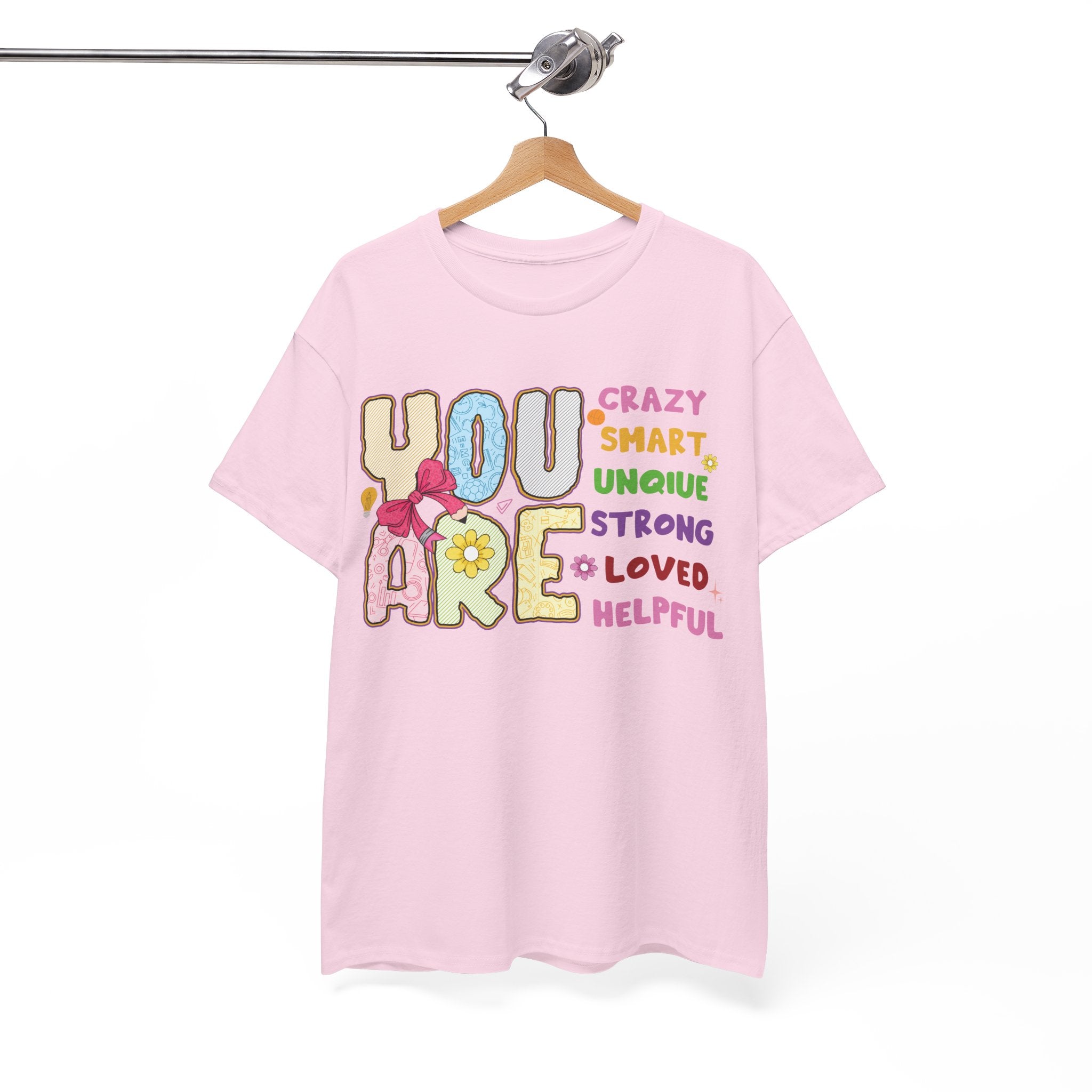 Empowering Quote Unisex Tee - Crazy, Smart, Unique, Strong, Loved, Helpful