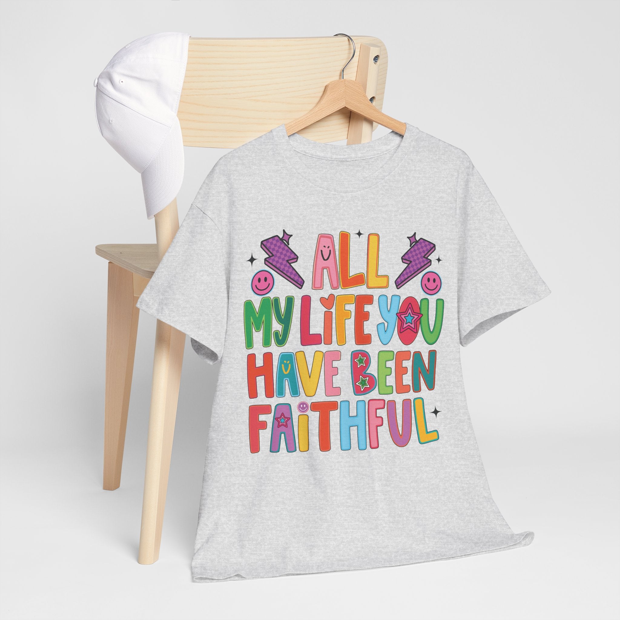 All My Life You Have Been Faithful Retro Christian Unisex Cotton T-Shirt