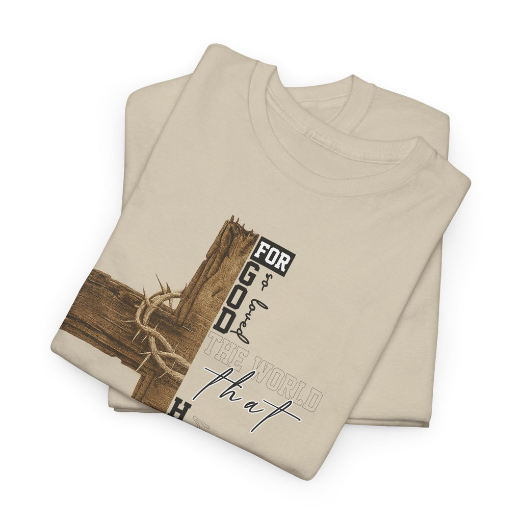 For That Son T-Shirt — Wooden Cross & Crown of Thorns Christian Unisex Cotton Tee