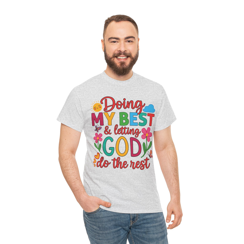 Doing My Best & Letting God Do The Rest T-Shirt — Floral Sun & Butterflies Inspirational Unisex Cotton Tee