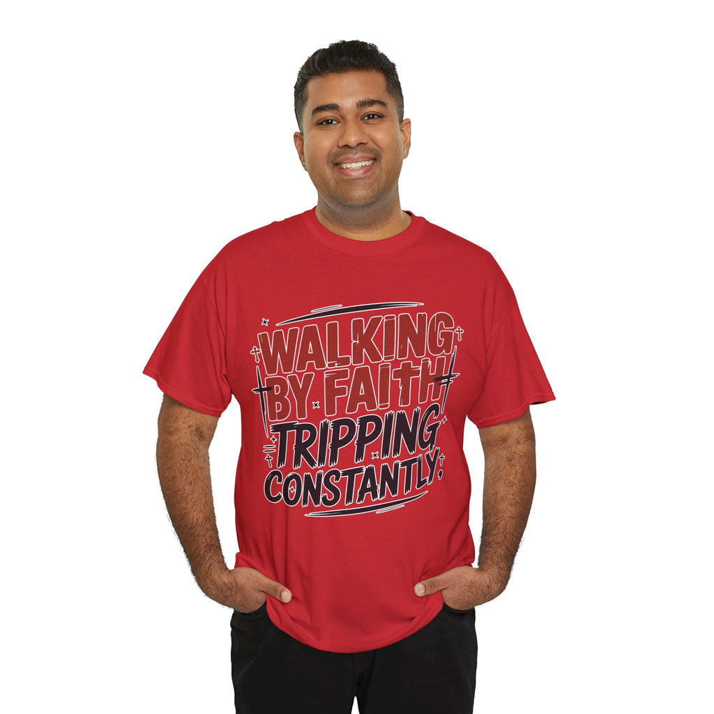 Walking by Faith, Tripping Constantly Unisex Cotton T-Shirt