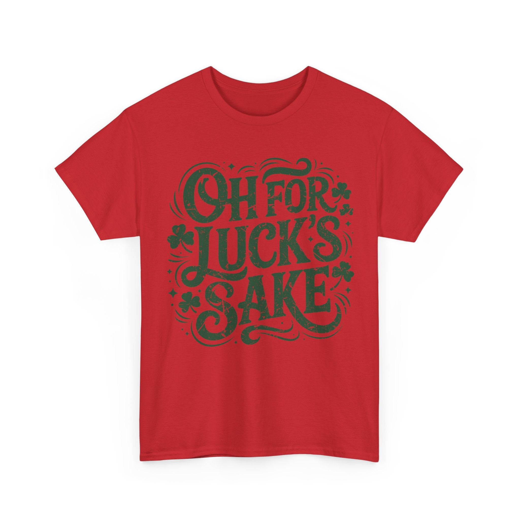 Oh for Luck's Sake Shamrock Unisex Cotton Tee