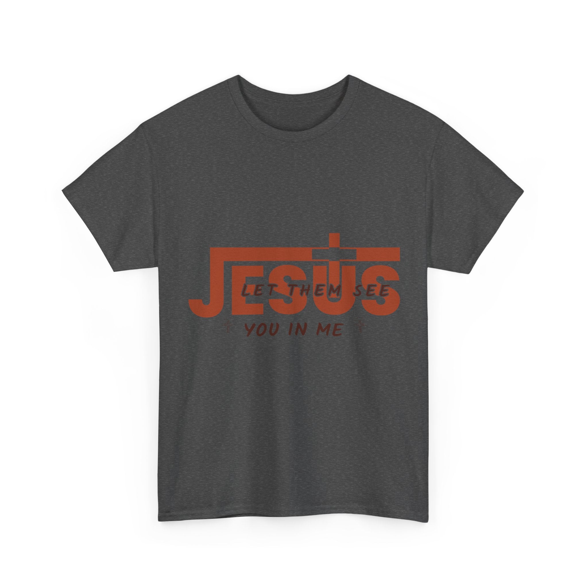 Jesus, Let Them See You in Me T-Shirt — Minimalist Christian Cross Unisex Cotton Tee