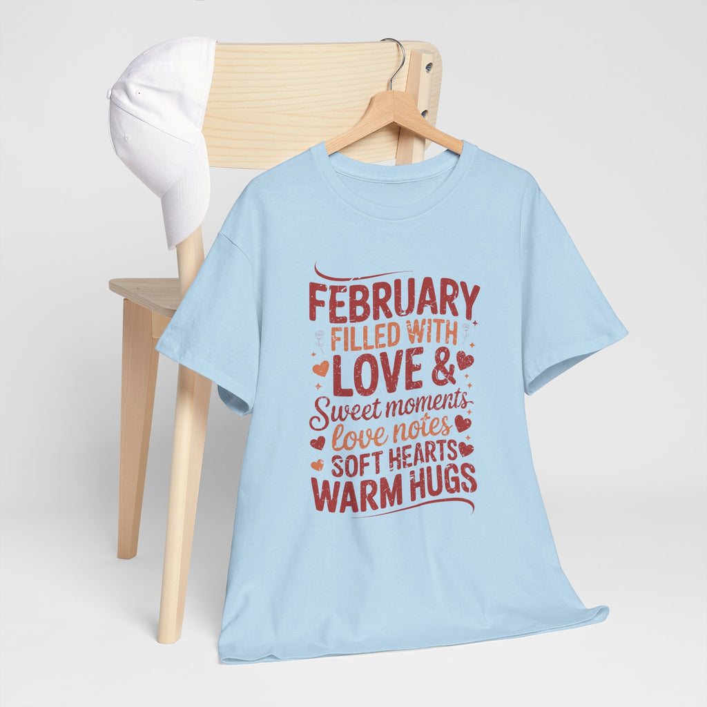 February Filled With Love Tee — Cozy Love Notes Valentine's Unisex Cotton Tshirt