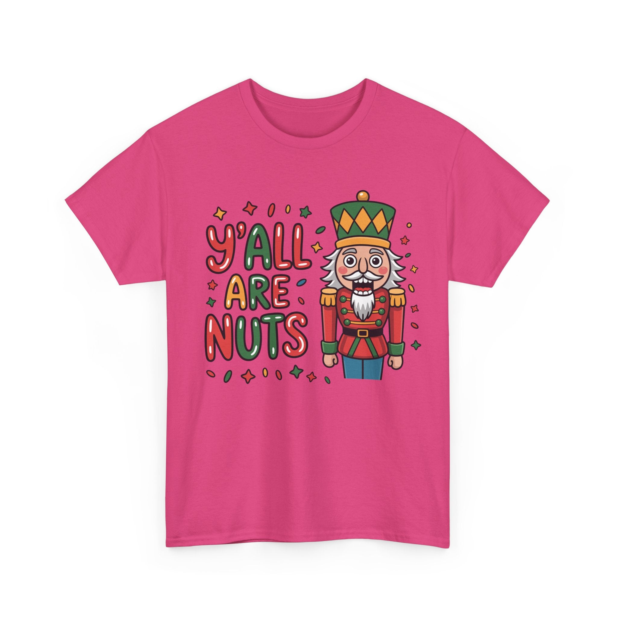 Y'all Are Nuts Nutcracker Christmas Unisex Cotton Tee