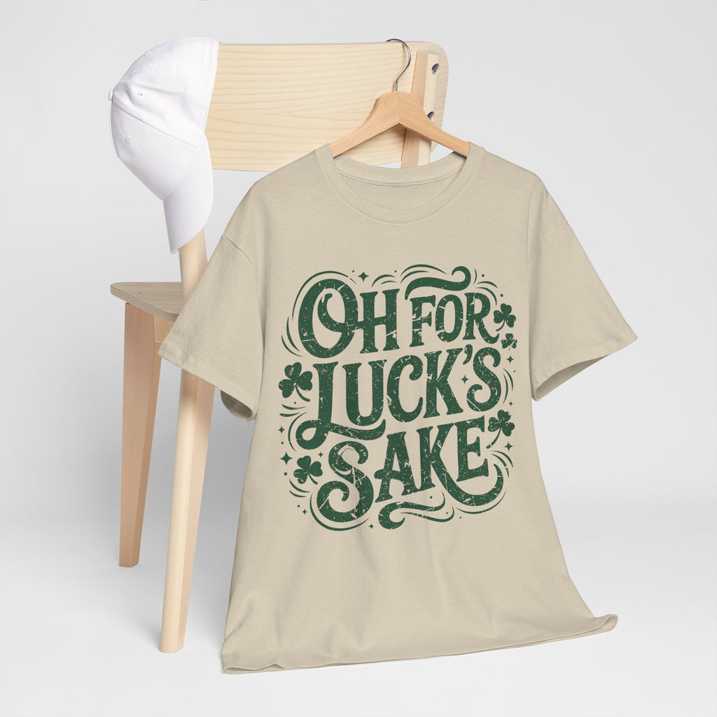 Oh for Luck's Sake Shamrock Unisex Cotton Tee