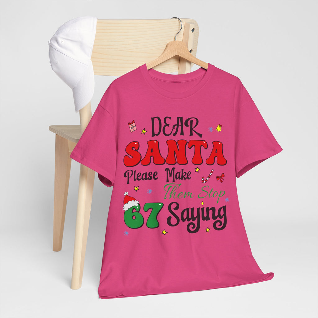 Santa 67 Them Stop Christmas Unisex Cotton Tee