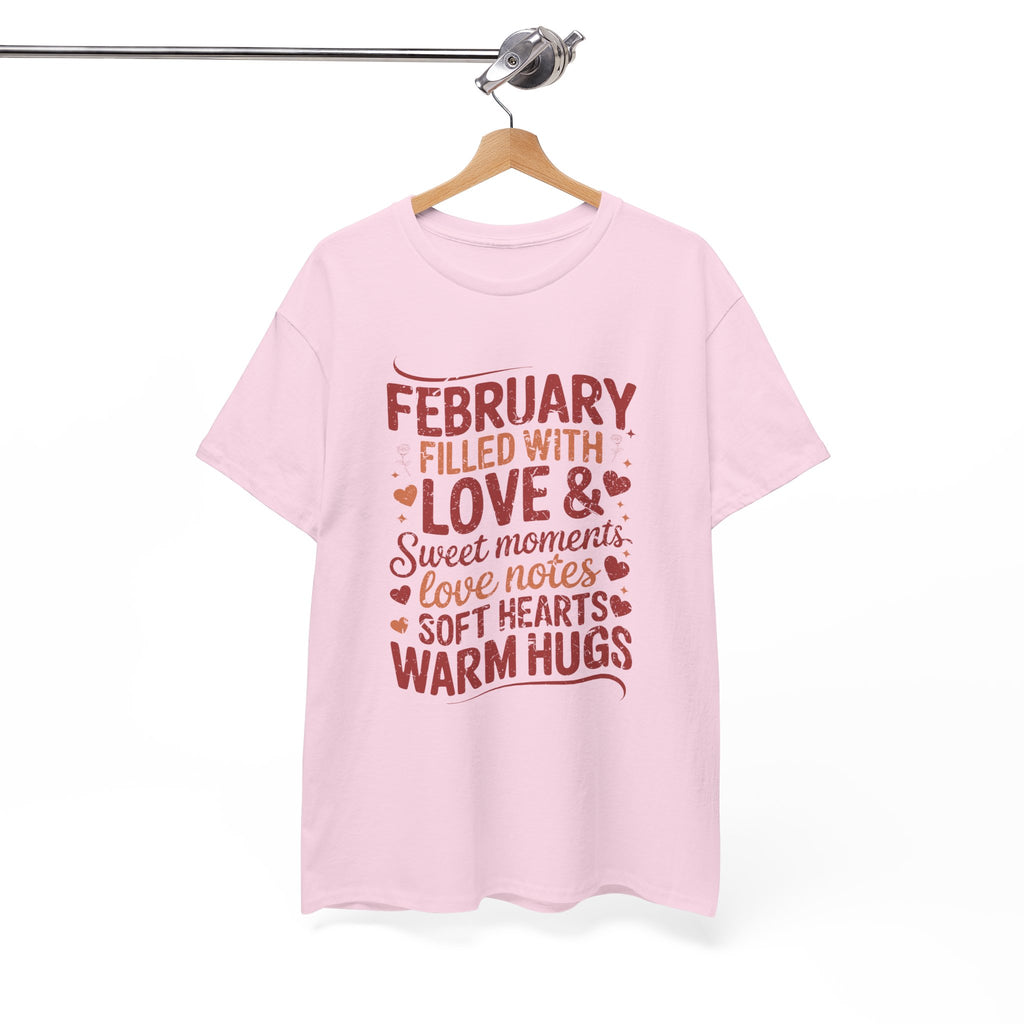 February Filled With Love Tee — Cozy Love Notes Valentine's Unisex Cotton Tshirt