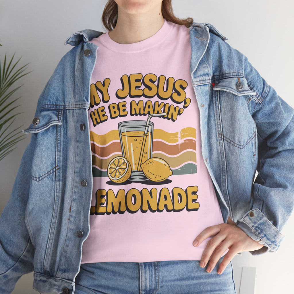 My Jesus, He Be Makin’ Lemonade T-Shirt — Retro Lemonade Christian Unisex Cotton Tee