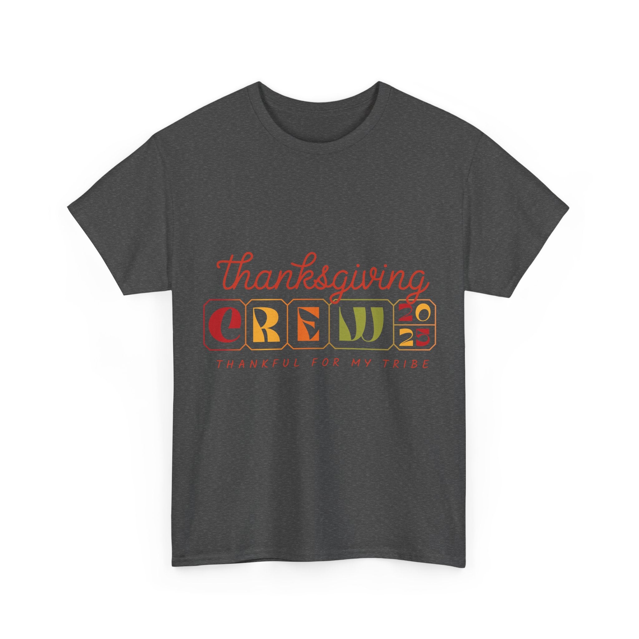 Thanksgiving Crew 2025 Tee — "Thankful for My Tribe" Autumn Holiday Unisex Cotton Tshirt