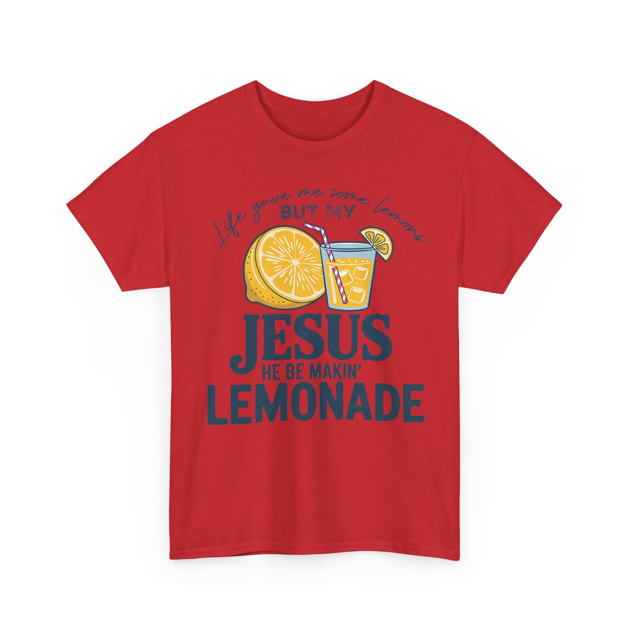 Christian Lemonade T-Shirt — “Life Gave Me Some Lemons but My Jesus He Be Makin’ Lemonade”Unisex Cotton Tee