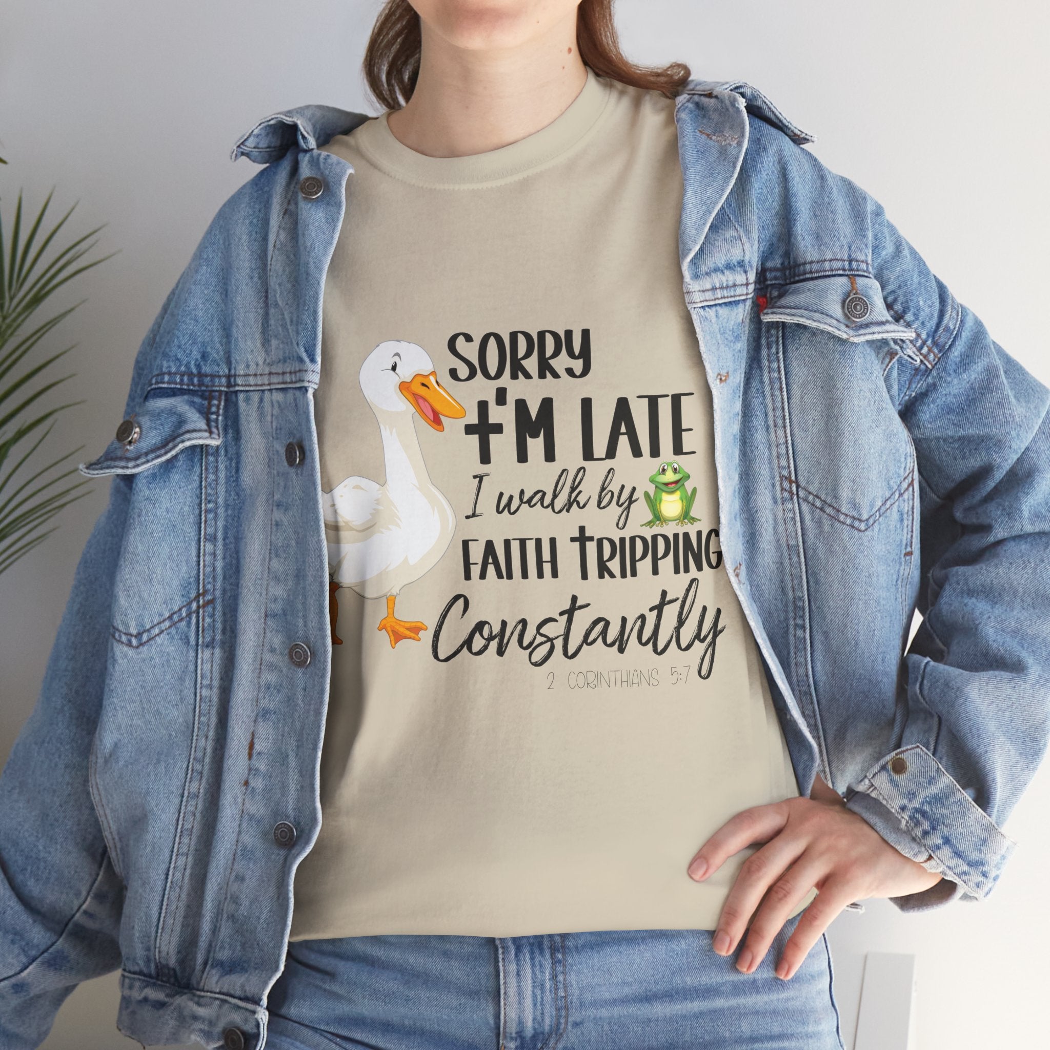 Christian Humor T-Shirt — “Sorry I’m Late, I Walk by Faith Tripping Constantly” (Duck & Frog). Unisex Cotton Tee