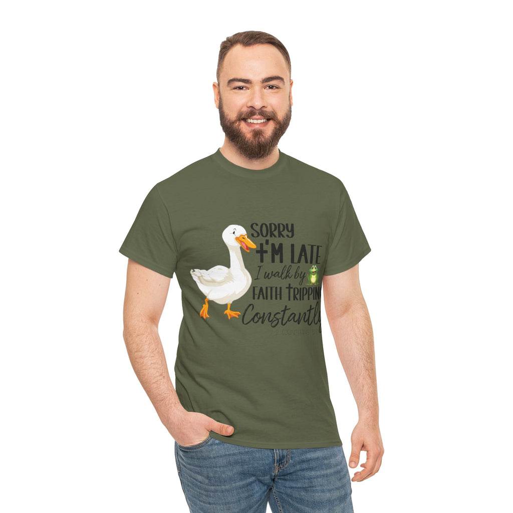 Christian Humor T-Shirt — “Sorry I’m Late, I Walk by Faith Tripping Constantly” (Duck & Frog). Unisex Cotton Tee