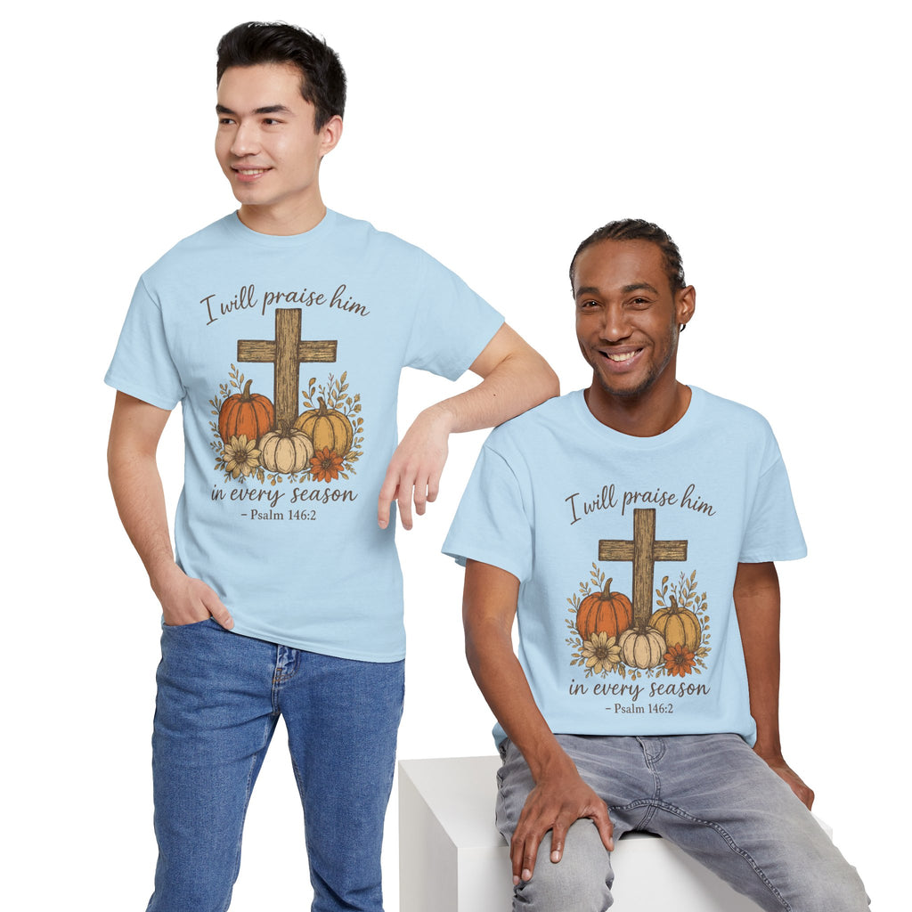 Psalm 146:2 Pumpkin Cross T-Shirt — I Will Praise Him in Every Season. Unisex Cotton Tee