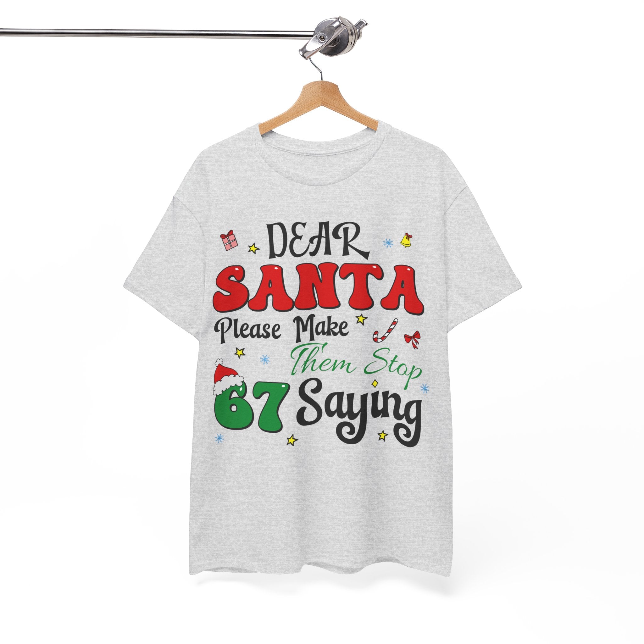 Santa 67 Them Stop Christmas Unisex Cotton Tee