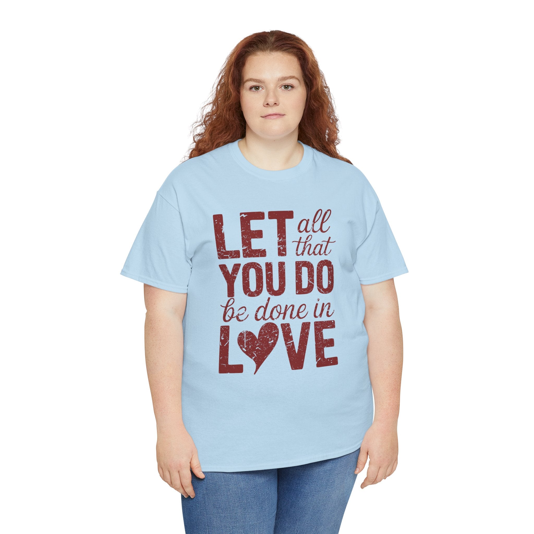 Let All That You Do Be Done In Love T-Shirt — Rustic Red Typography Unisex Cotton Tee