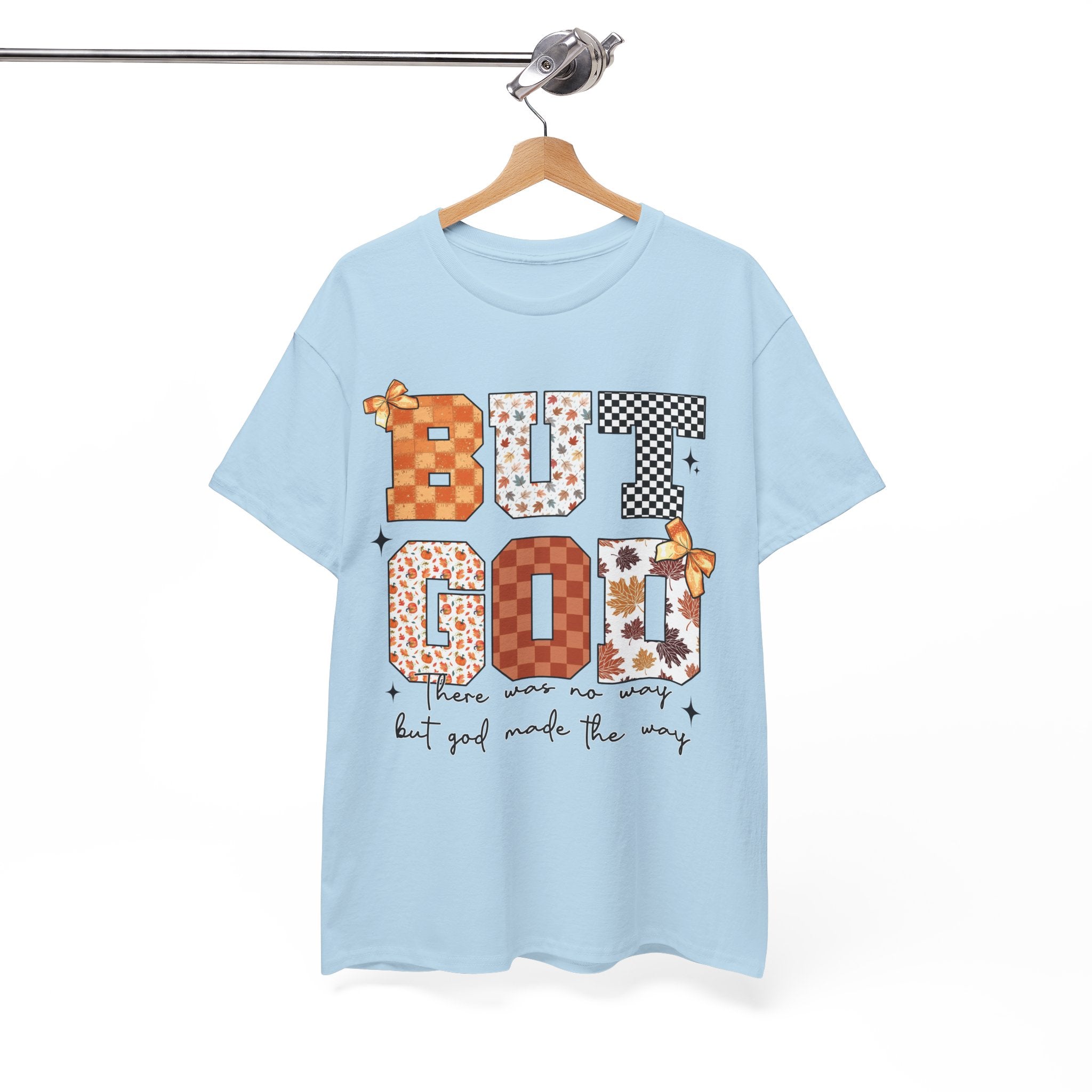 BUT GOD Fall Tee — “There was no way but God made the way”.Unisex Cotton Tee