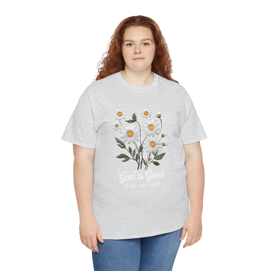 God Is Good All The Time Embroidered Daisy Unisex Cotton Tee