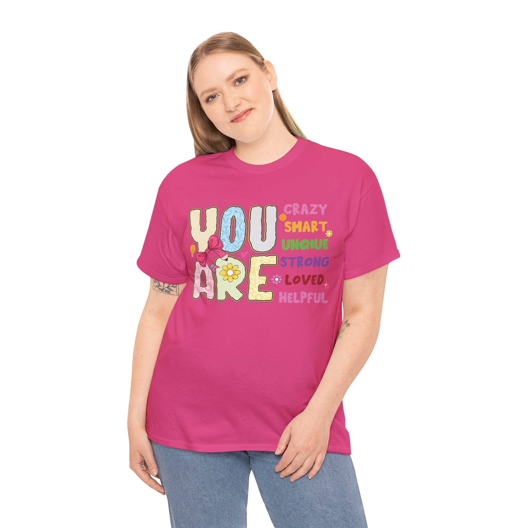 Empowering Quote Unisex Tee - Crazy, Smart, Unique, Strong, Loved, Helpful