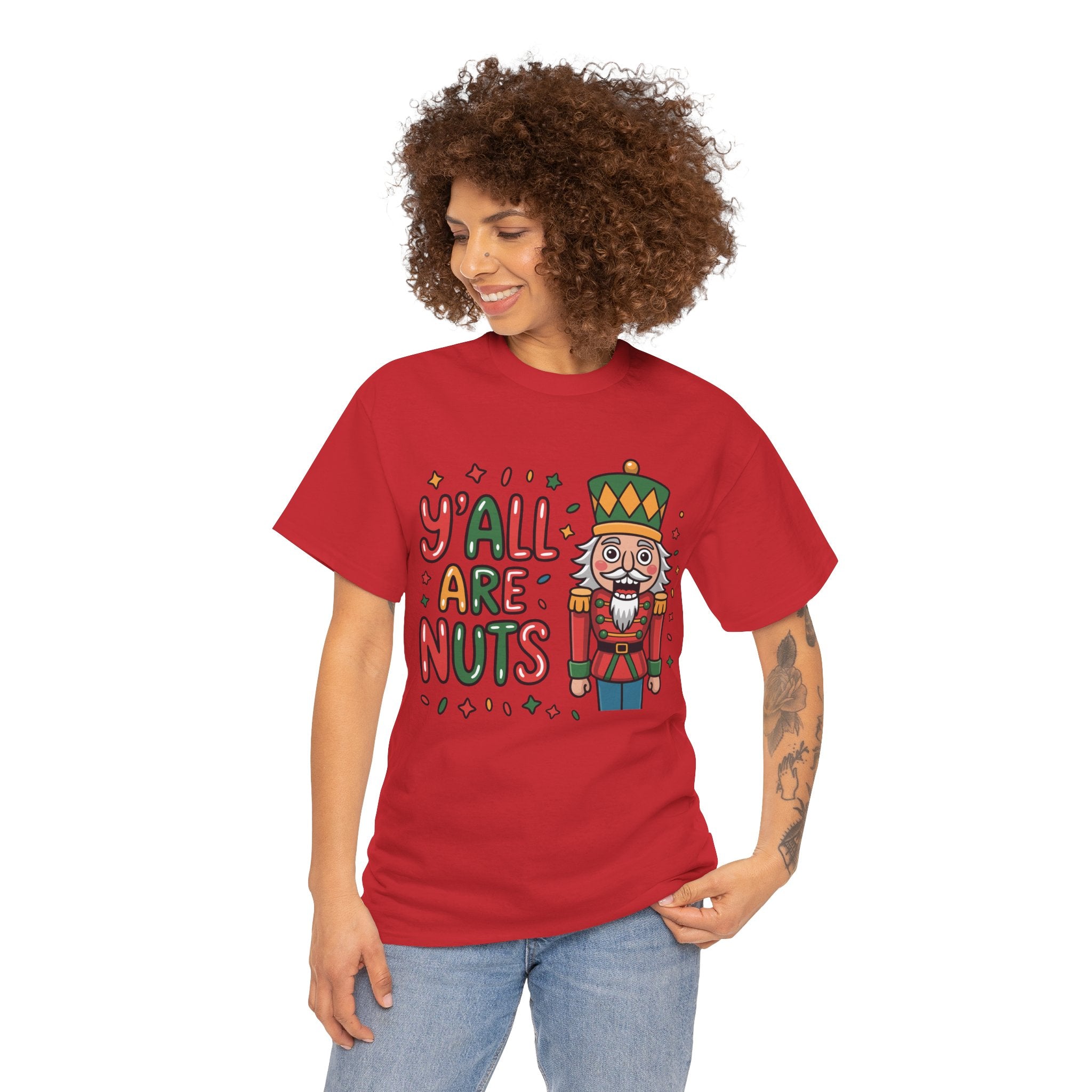 Y'all Are Nuts Nutcracker Christmas Unisex Cotton Tee