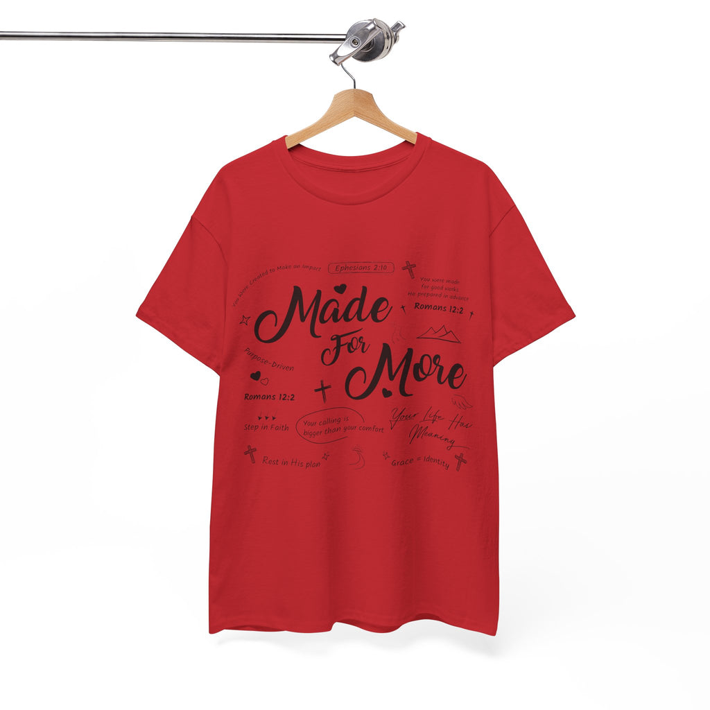 Made For More Faith T-Shirt — Inspirational Bible Verse Unisex Cotton Tee