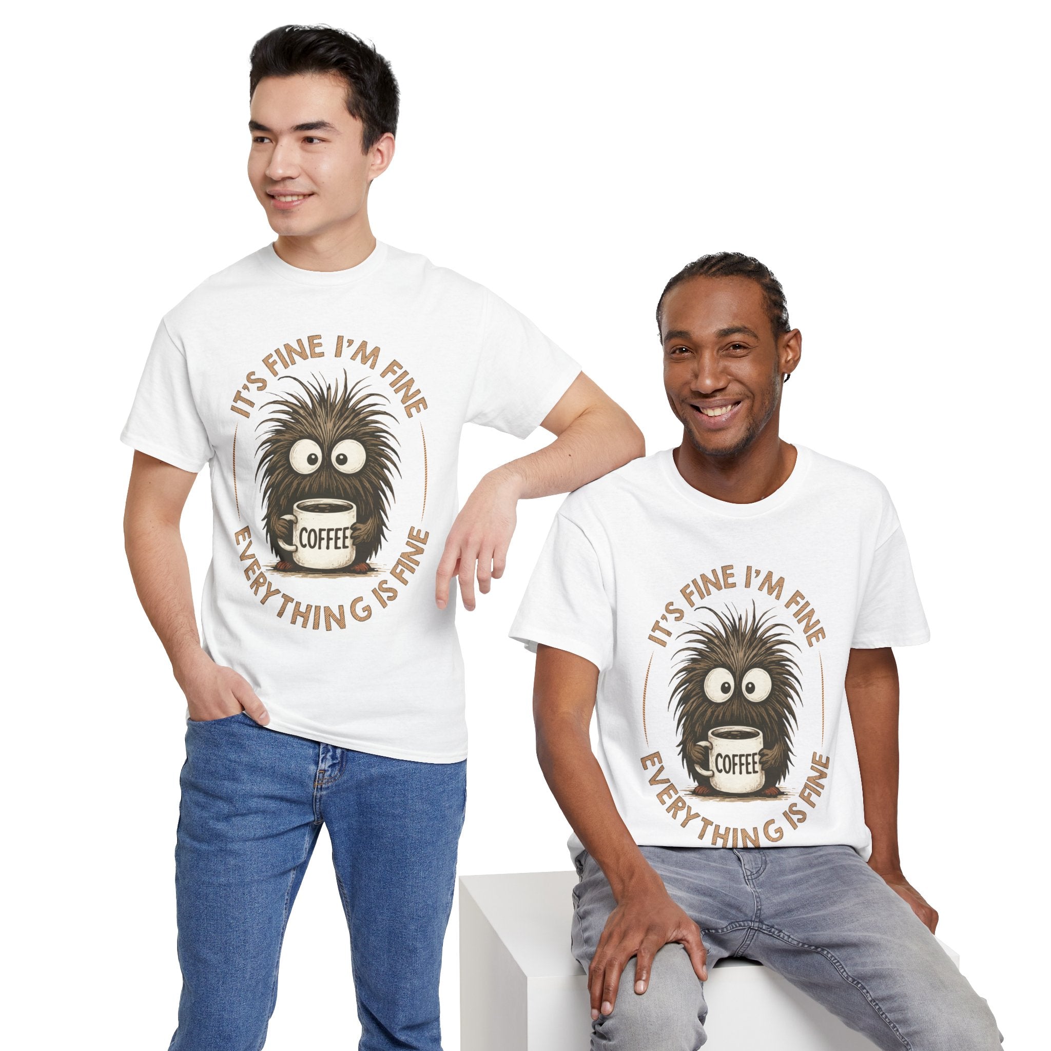 Funny Coffee Tee — “It’s fine I’m fine everything is fine” Fuzzy Creature Mug Unisex Cotton Tee