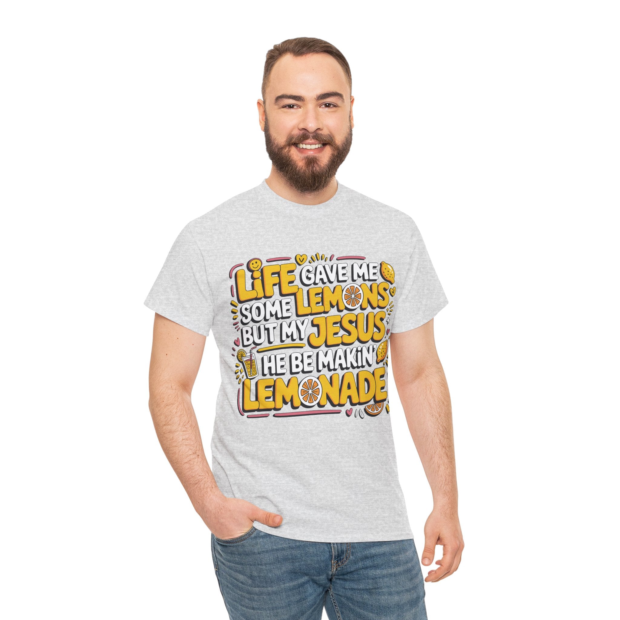 Christian Lemonade T-Shirt — “Life gave me some lemons but my Jesus he be makin’ lemonade”Unisex Cotton Tee