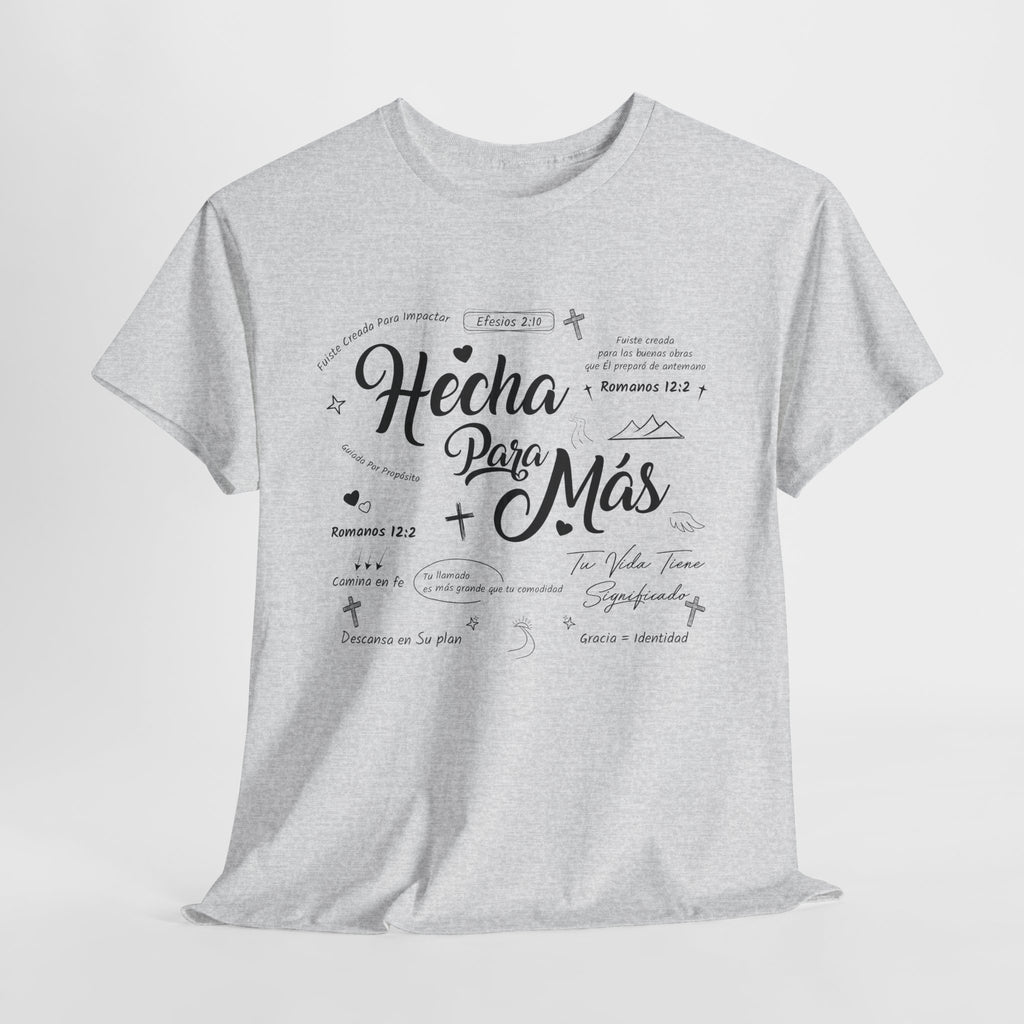 Hecha Para Más Christian T‑Shirt — Spanish Faith Typography Unisex Cotton Tee