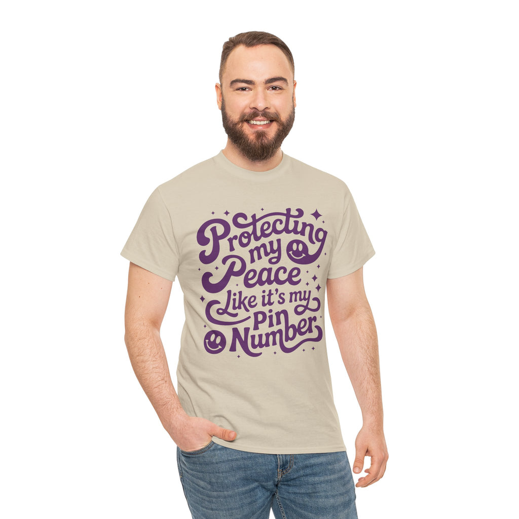 Protecting My Peace Like It’s My PIN Number Tee — Retro Motivational Graphic Unisex Cotton T-Shirt