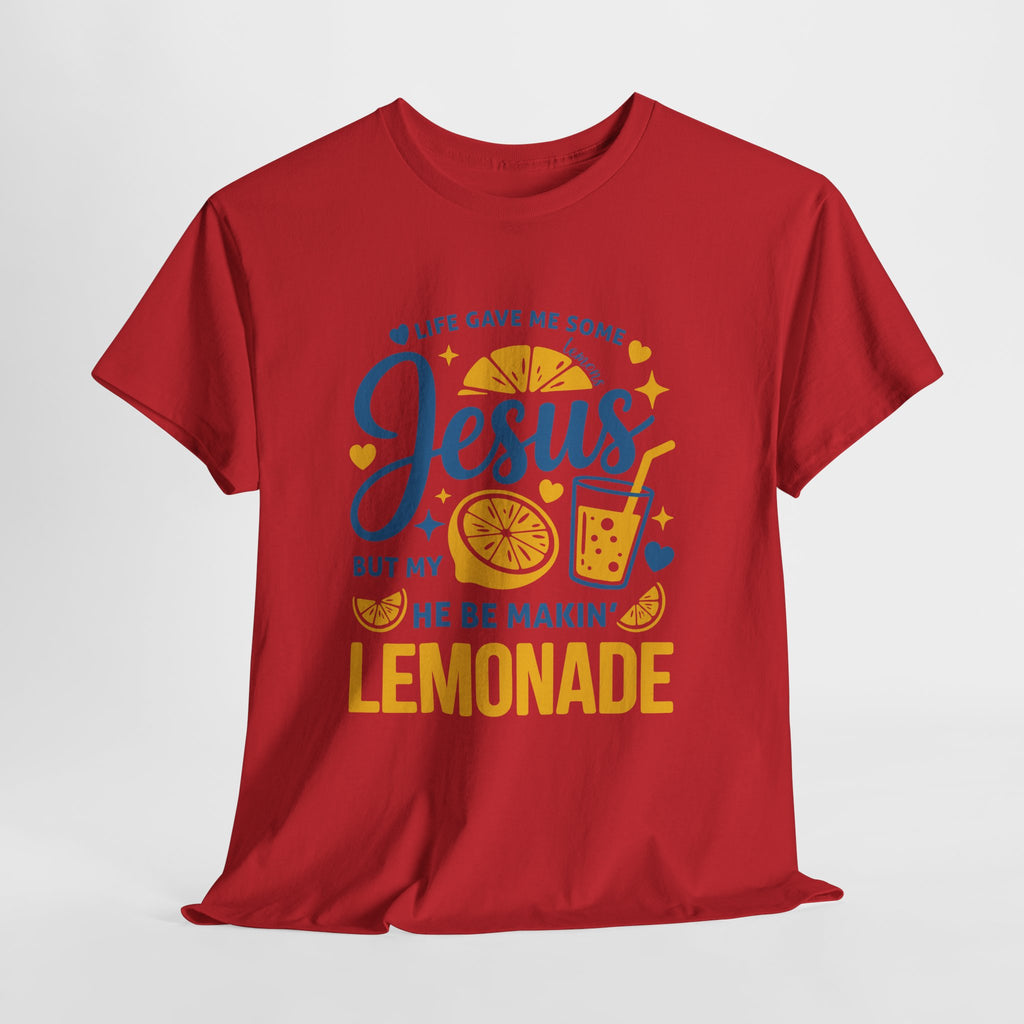 Christian Lemonade T-Shirt — “Life gave me some lemons but my Jesus He be makin’ lemonade”. Unisex Cotton Tee