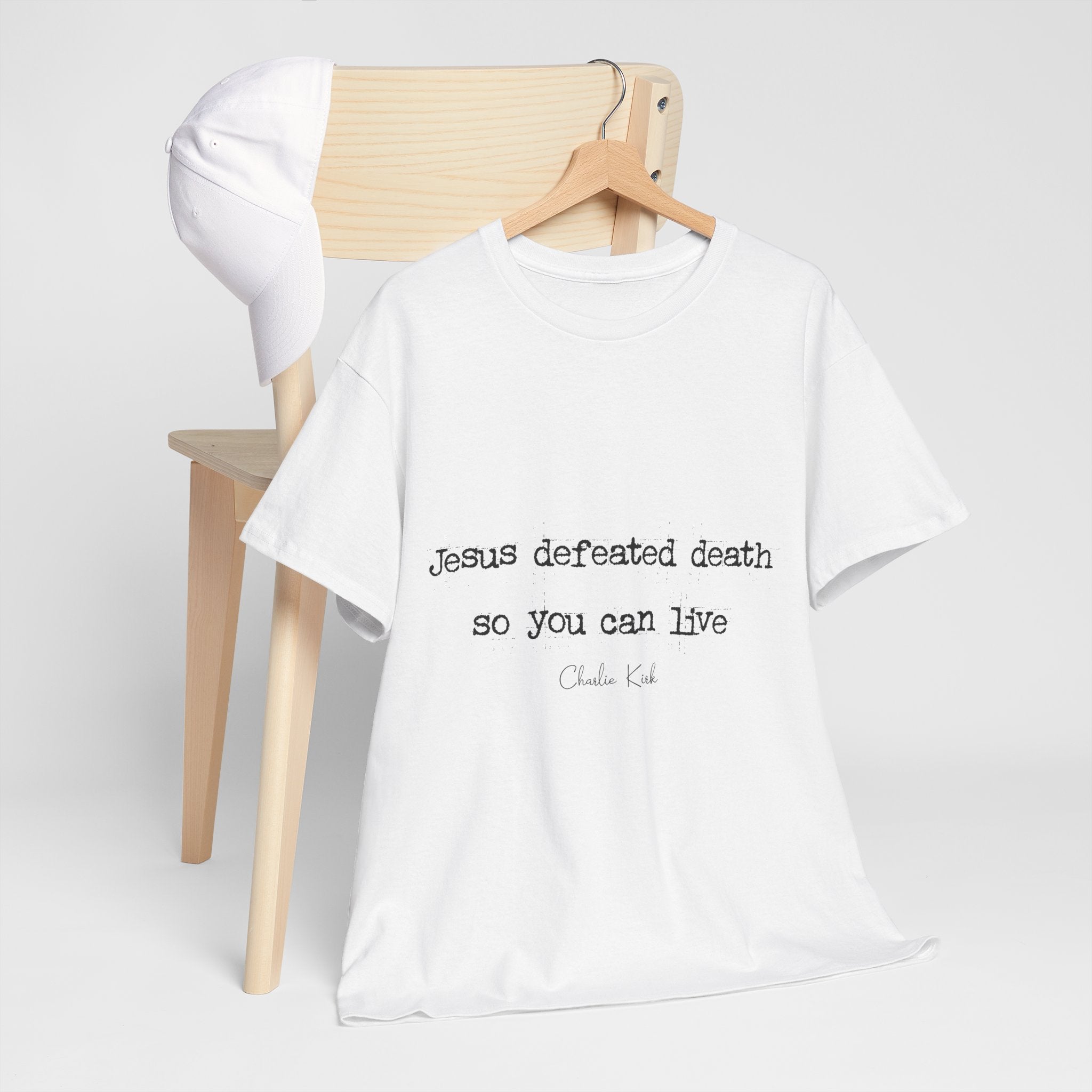 Jesus Defeated Death Tee — Christian Quote Shirt (Charlie Kirk). Unisex Cotton Tee